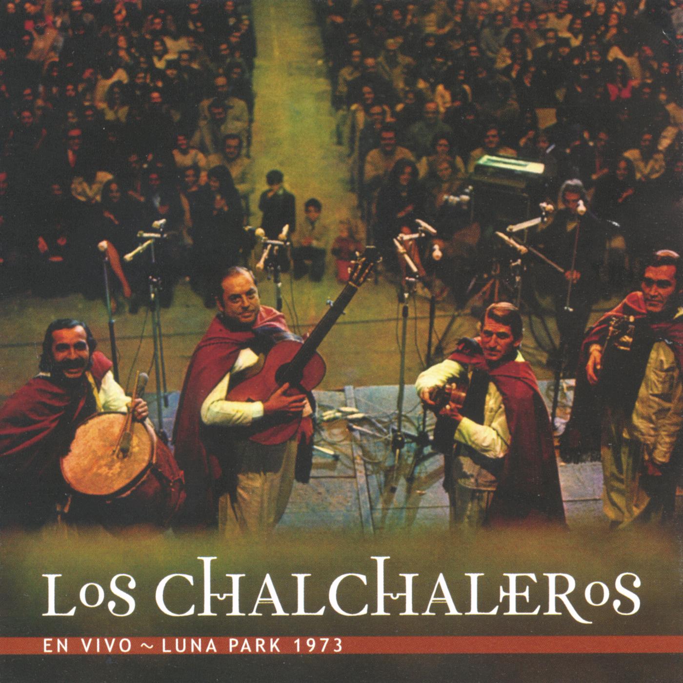 Los Chalchaleros - Luna Park 73 (En Vivo)