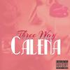 Caleña - Three Way