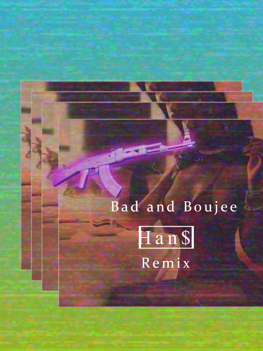 Bad and Boujee（Han$ Remix）专辑