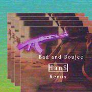 Bad and Boujee（Han$ Remix）专辑