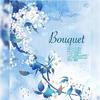 月椛 - bouquet