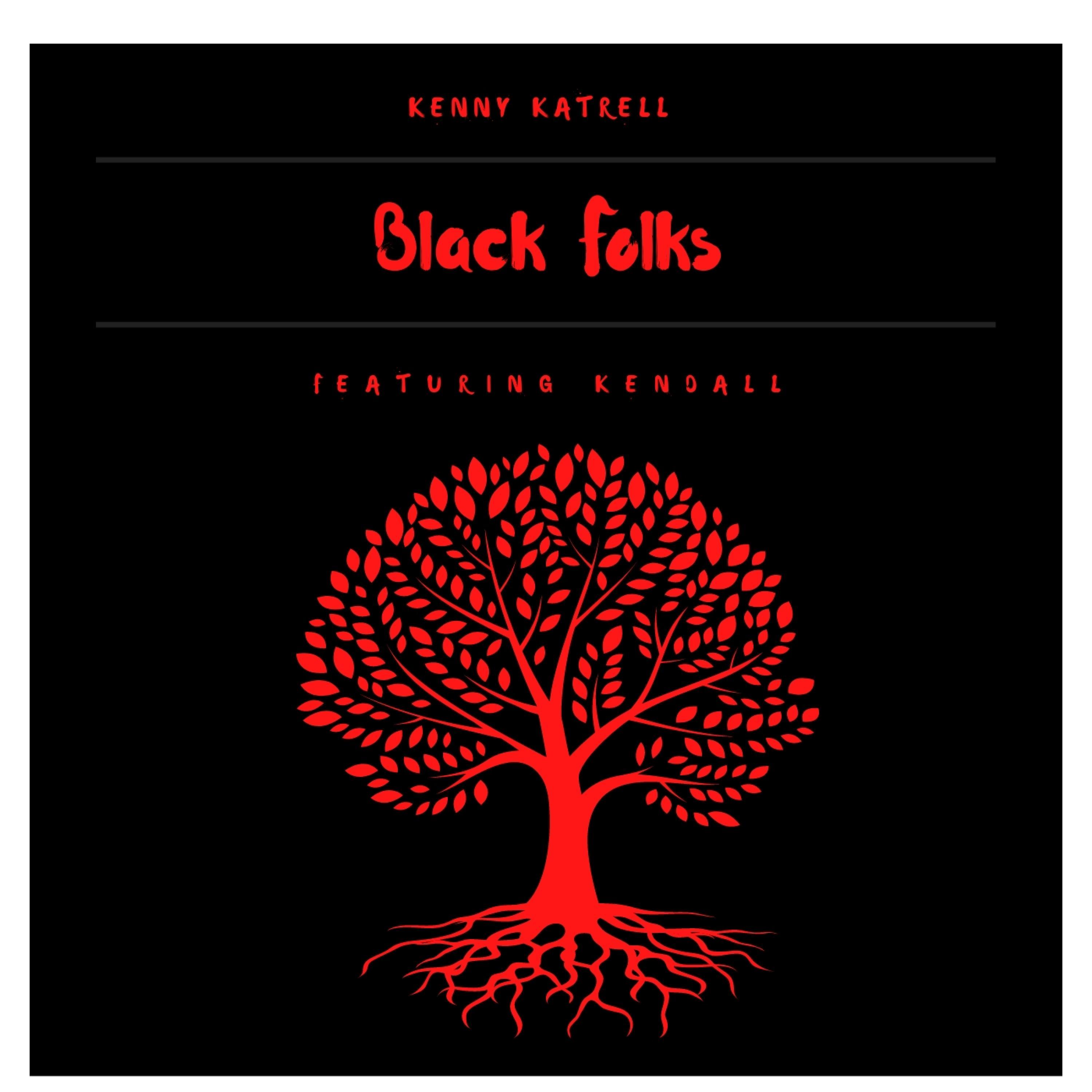 Black Folks (feat. Kendall)