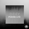 Permeate (DDD! feat.Hazy Original Mix)