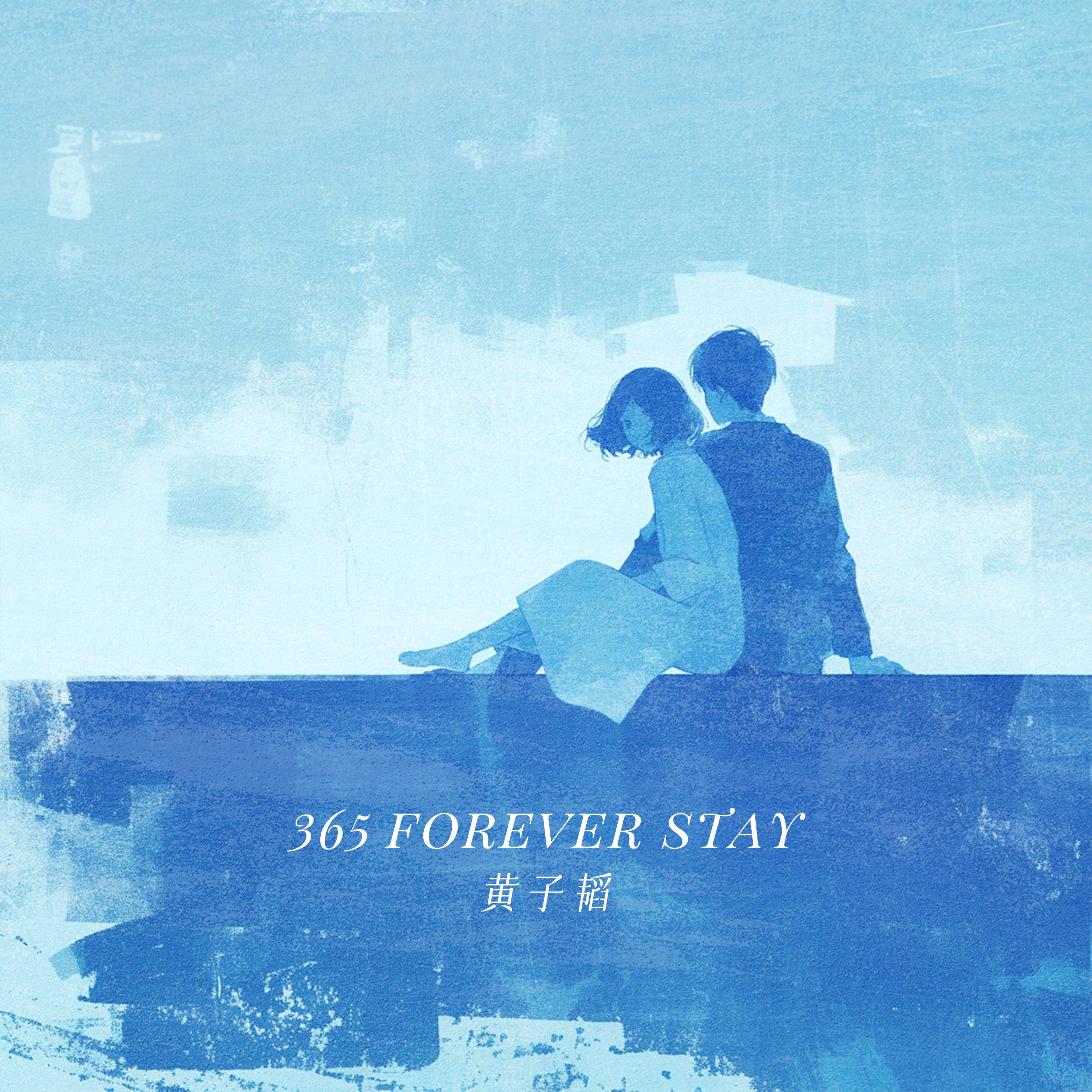 365/Forever Stay