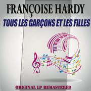 Tous les garçons et les filles - original lp remastered