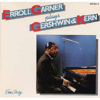 Erroll Garner Plays Gershwin and Kern