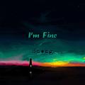 I'm Fine