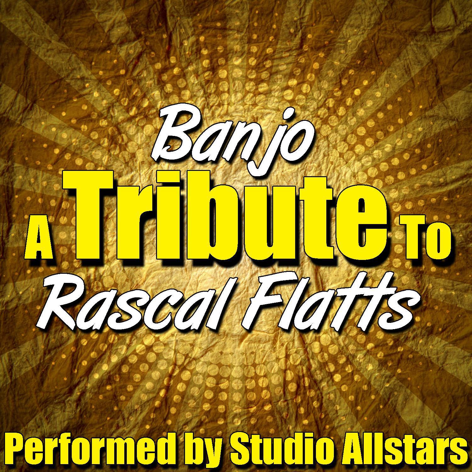 Banjo (A Tribute to Rascal Flatts) - Single专辑