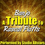 Banjo (A Tribute to Rascal Flatts) - Single