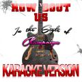 How 'Bout Us (In the Style of Champaign) [Karaoke Version] - Single