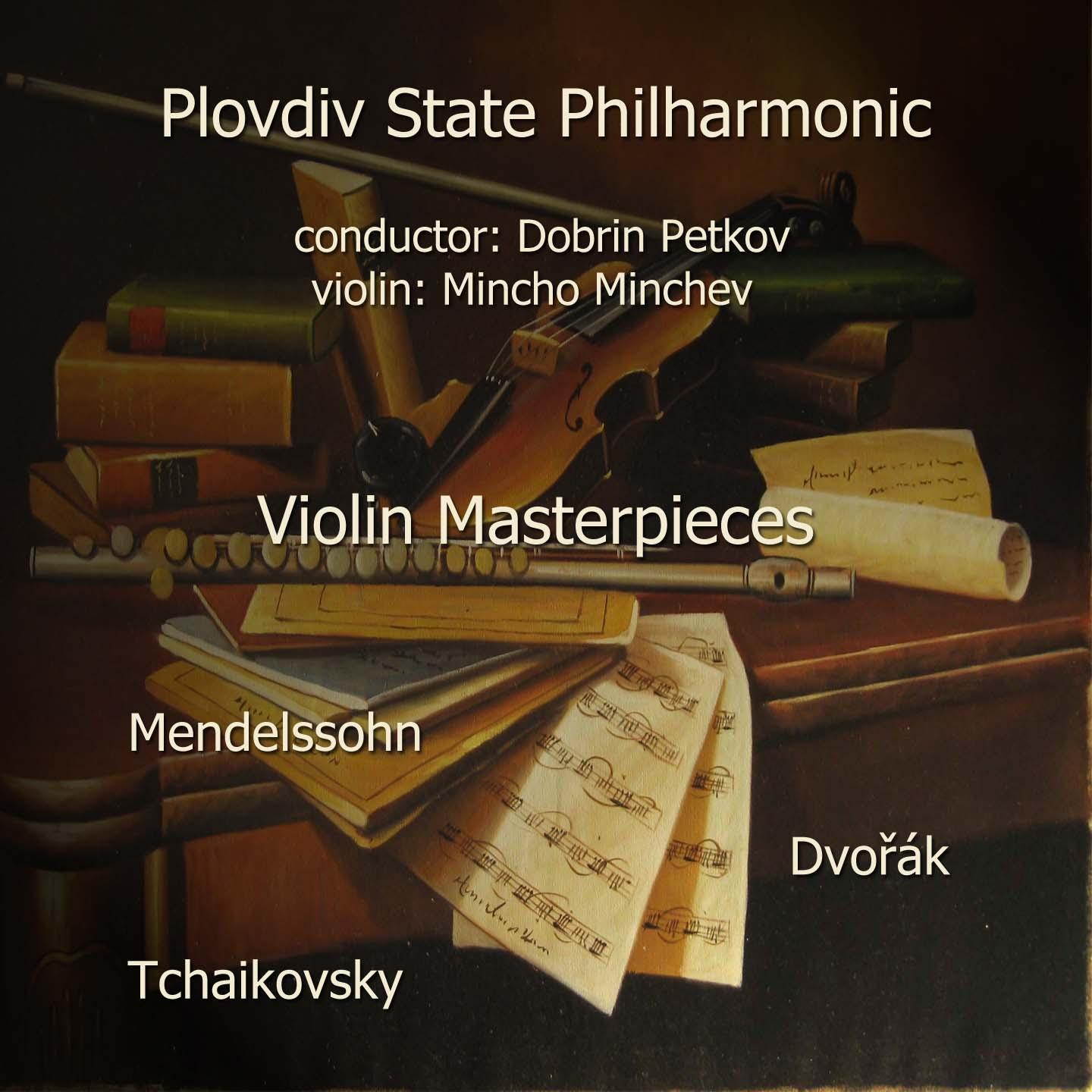 Mendelssohn - Tchaikovsky - Dvořák: Violin Masterpieces