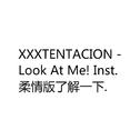 "Look At Me! Inst.." - XXXTENTACION type Trap beat专辑