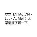 "Look At Me! Inst.." - XXXTENTACION type Trap beat专辑