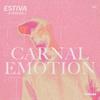 Estiva - Carnal Emotion (Extended Mix)