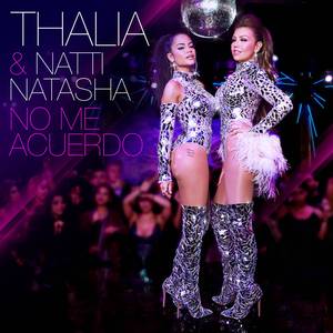 No Me Acuerdo - Thalía ft. Natti Natasha (KV Instrumental) 无和声伴奏 （升7半音）