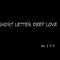 SHORT LETTER DEEP LOVE专辑