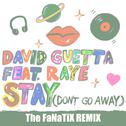 Stay (Don't Go Away) [The FaNaTiX Remix]专辑