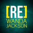 [RE]découvrez Wanda Jackson