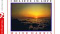 I Believe In Love (Bonus Tracks) [Remastered]专辑