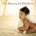 어린 시절의 기억 - The Memory Of Childhood专辑