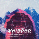 Whisper (feat. Nevve) [Hoaprox Remix]专辑
