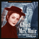 The Ghost and Mrs. Muir (Original Motion Picture Soundtrack)专辑