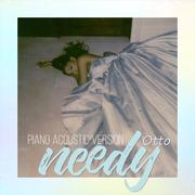 needy(Piano Ver.)