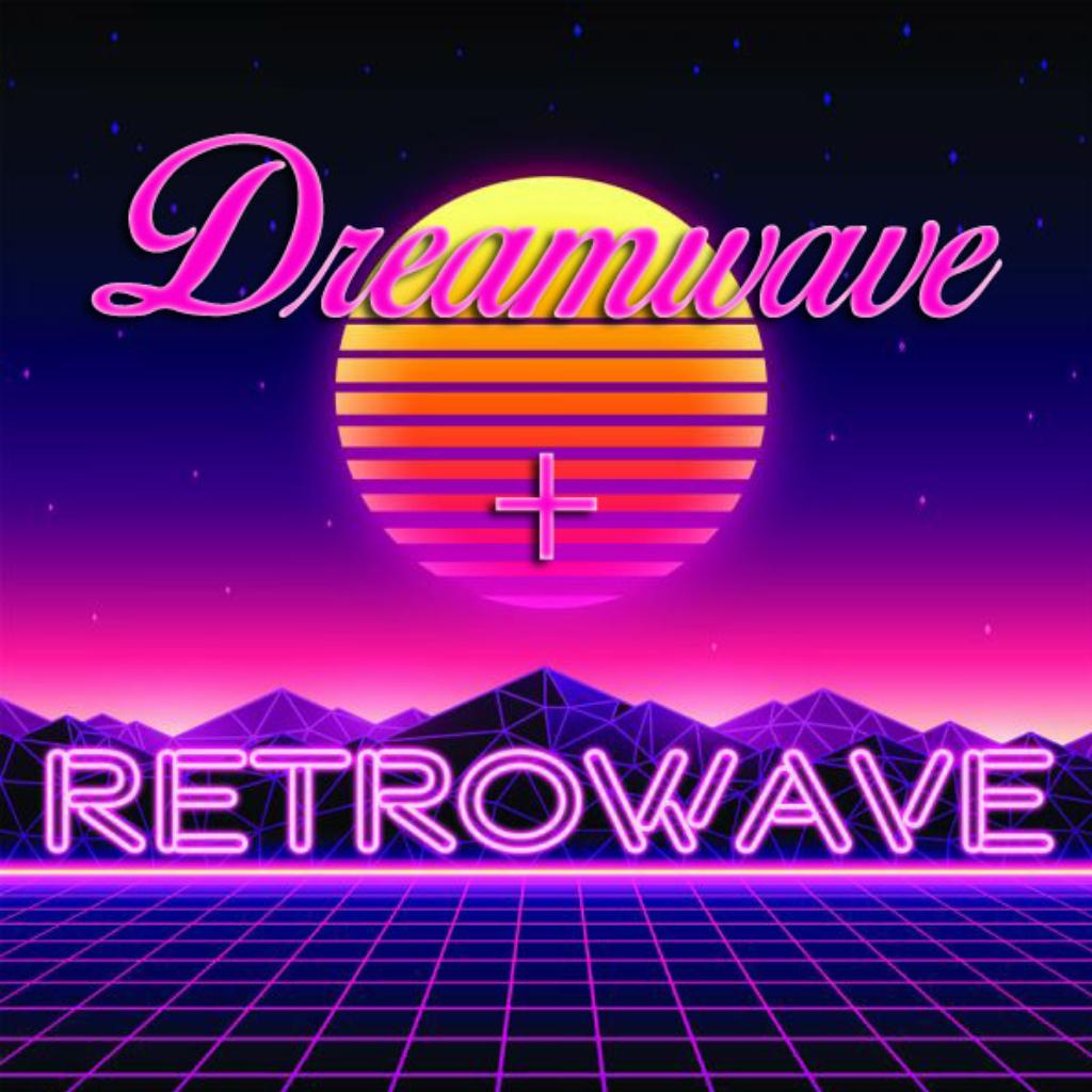 『复古&浪漫&梦幻』Dreamwave/Retrowave
