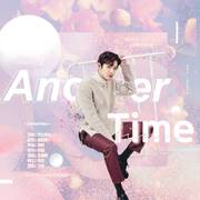 Another Time(橙光游戏《电竞女王》朴灿烈角色曲)