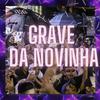 DJ Gutha - GRAVE DA NOVINHA