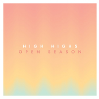 High Highs - Open Season (G karaoke) 带和声伴奏