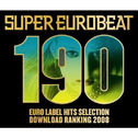 SUPER EUROBEAT VOL.190 EURO LABEL HITS SELECTION DOWNLOAD RANKING 2008专辑