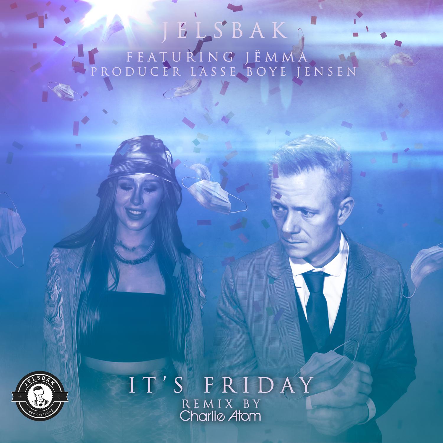 JELSBAK - It´s Friday (Remix)