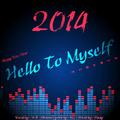 Hello To Myself(2014新年献礼)