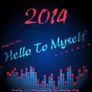 Hello To Myself(2014新年献礼)