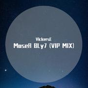 MoseR BLy7 (VIP MIX)