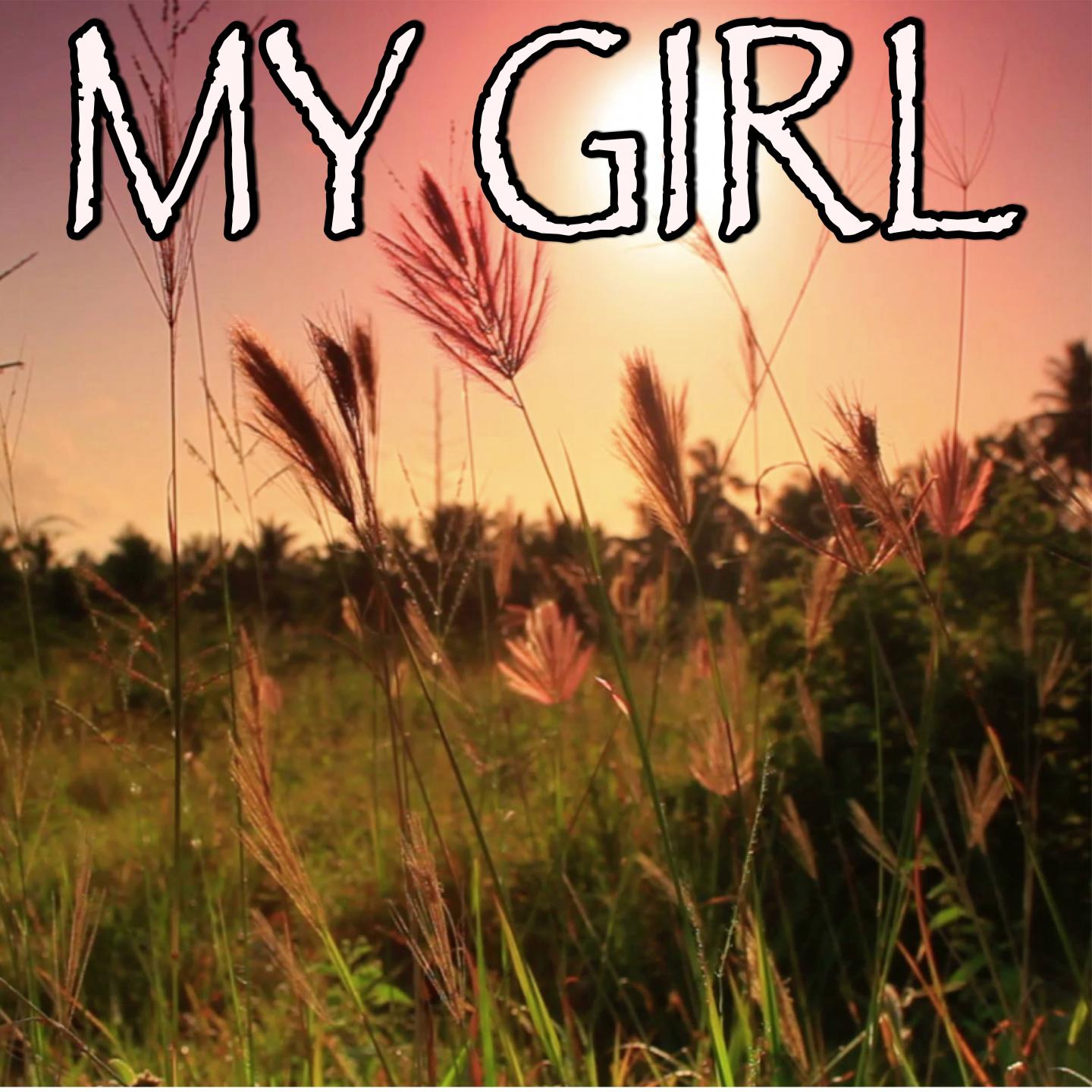 My Girl - Tribute to Dylan Scott专辑