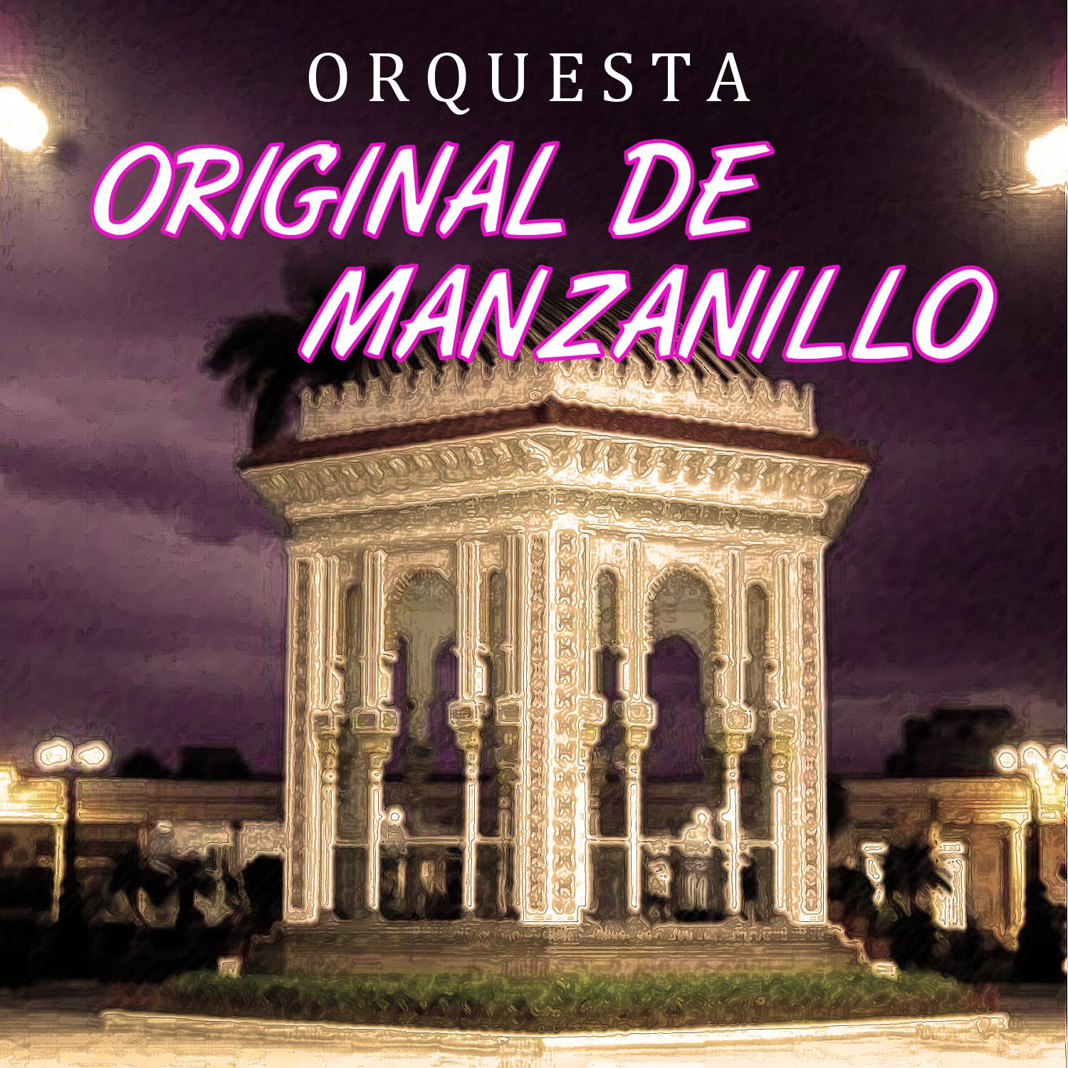 Original de Manzanillo - A Cualquiera Se La Bota
