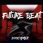 Future Beat 2019Cypher专辑