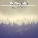 19 Soothing Zen Songs to Aid Calm and Relaxation专辑