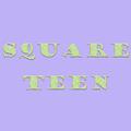 Square Teen