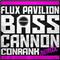 Bass Cannon (Conrank Remix)专辑