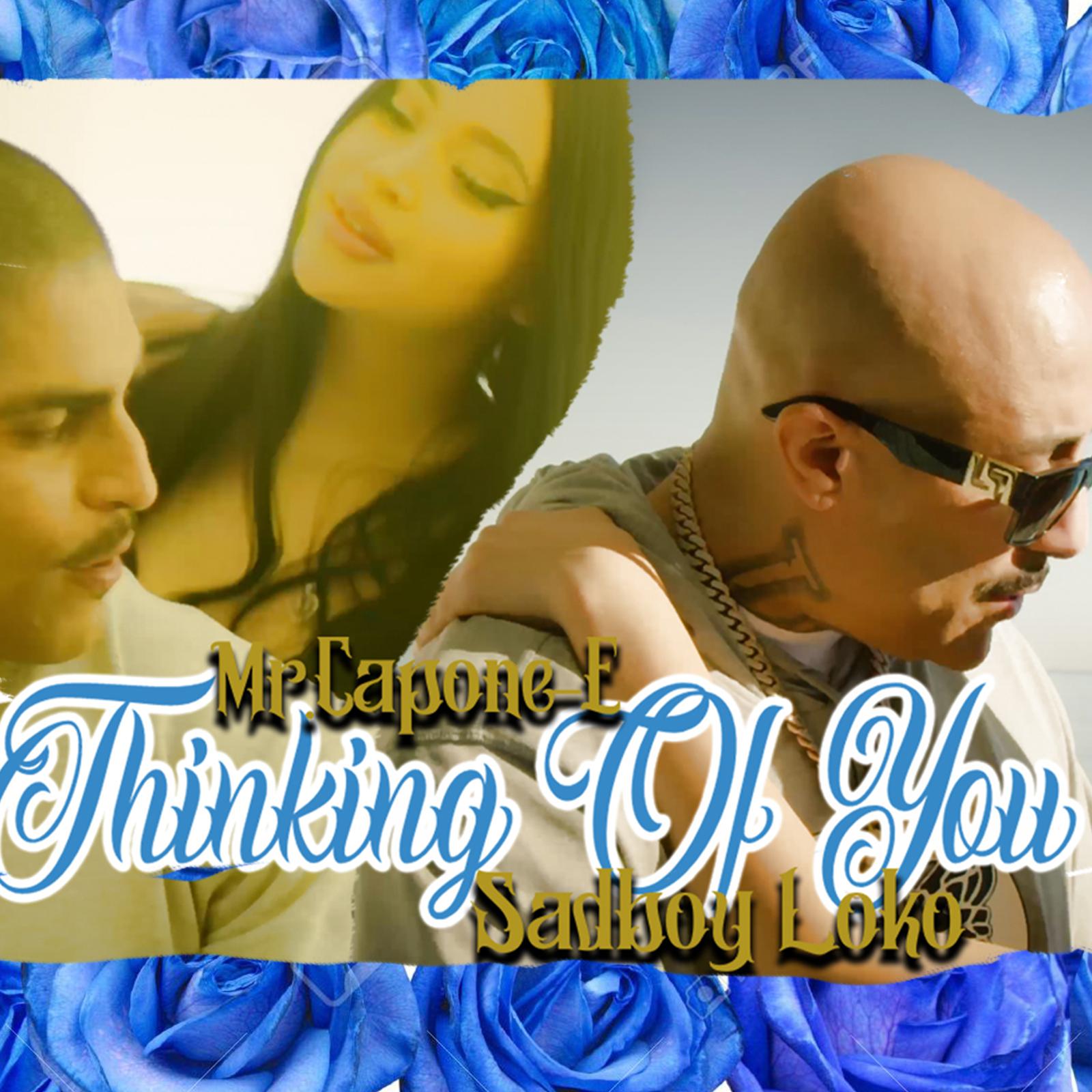 Mr.Capone-E - Thinking Of You