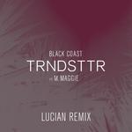 TRNDSTTR (Lucian Remix)专辑