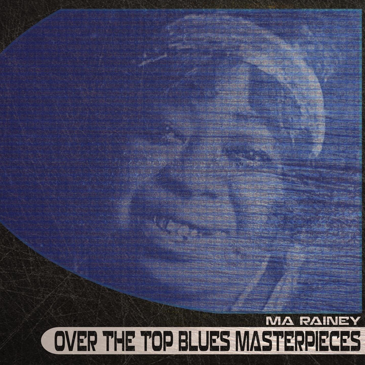 Over the Top Blues Masterpieces (Remastered)