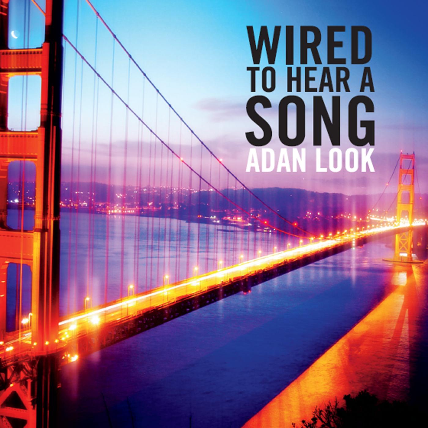 Wired to Hear a Song