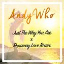 Just The Way You Are vs. Runaway Love (AndyWho Remix)专辑