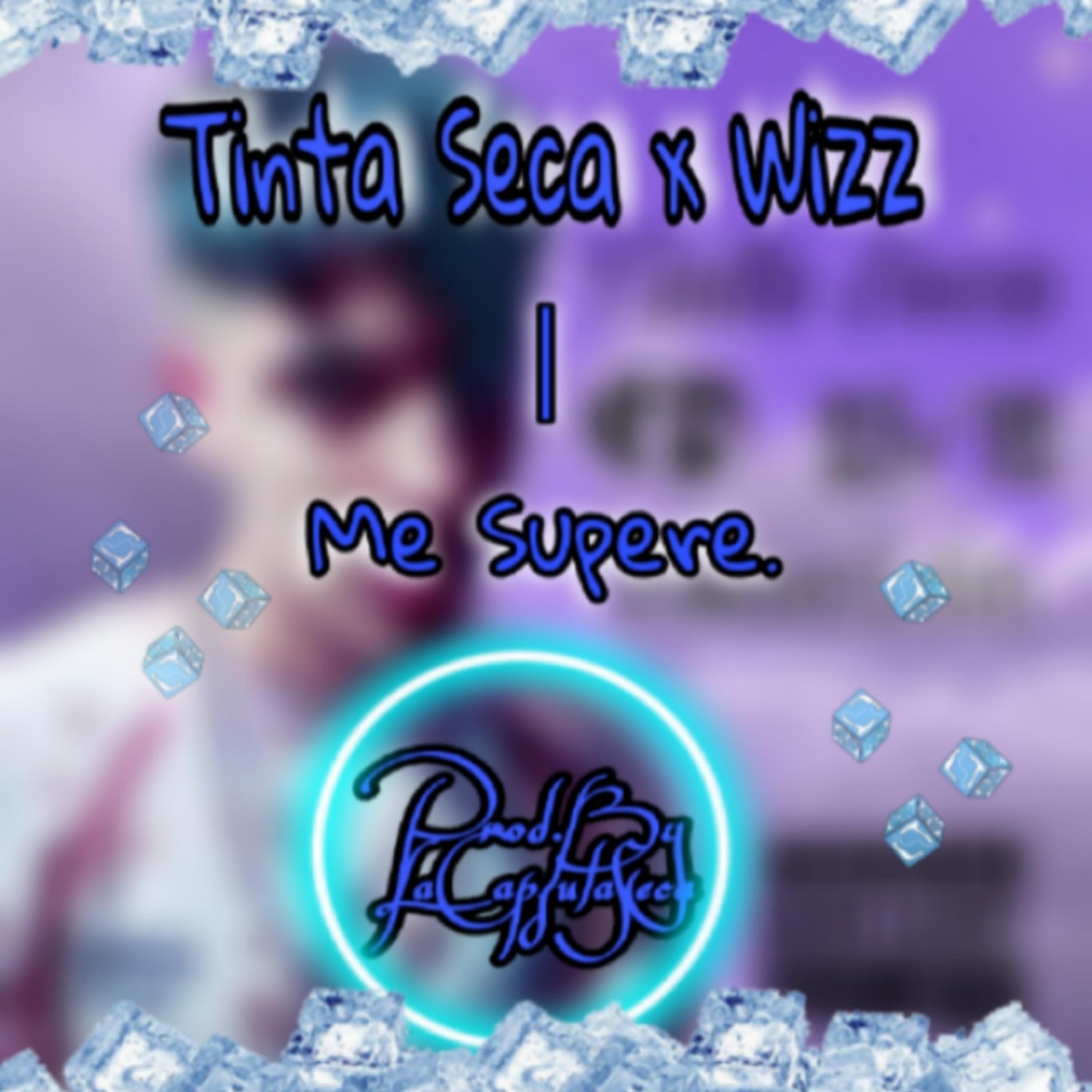 Me Supere (feat. Wizz)