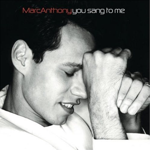 You Sang to Me - Marc Anthony (AP Karaoke) 带和声伴奏 （升1半音）