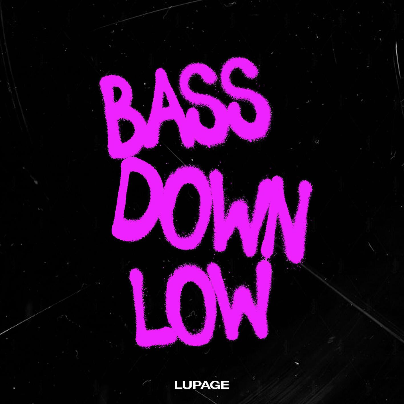 Lupage - Bass Down Low (LZN Remix)